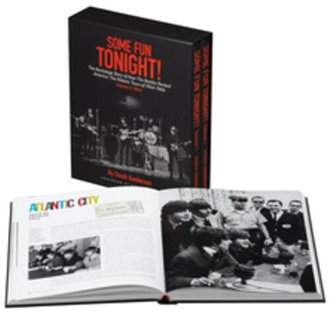 Some Fun Tonight!: The Backstage Story of How the Beatles Rocked America: The Historic Tours 1964-1966 2 Volume Hardcover With Case