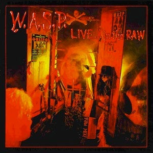 WASP Live In The Raw Double Lp/CD